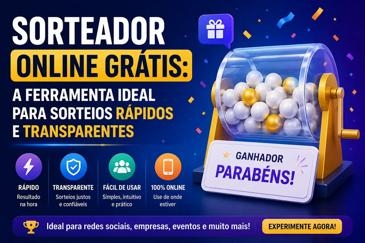 Sorteador Online Grátis: A Ferramenta Ideal para Sorteios Rápidos e Transparentes