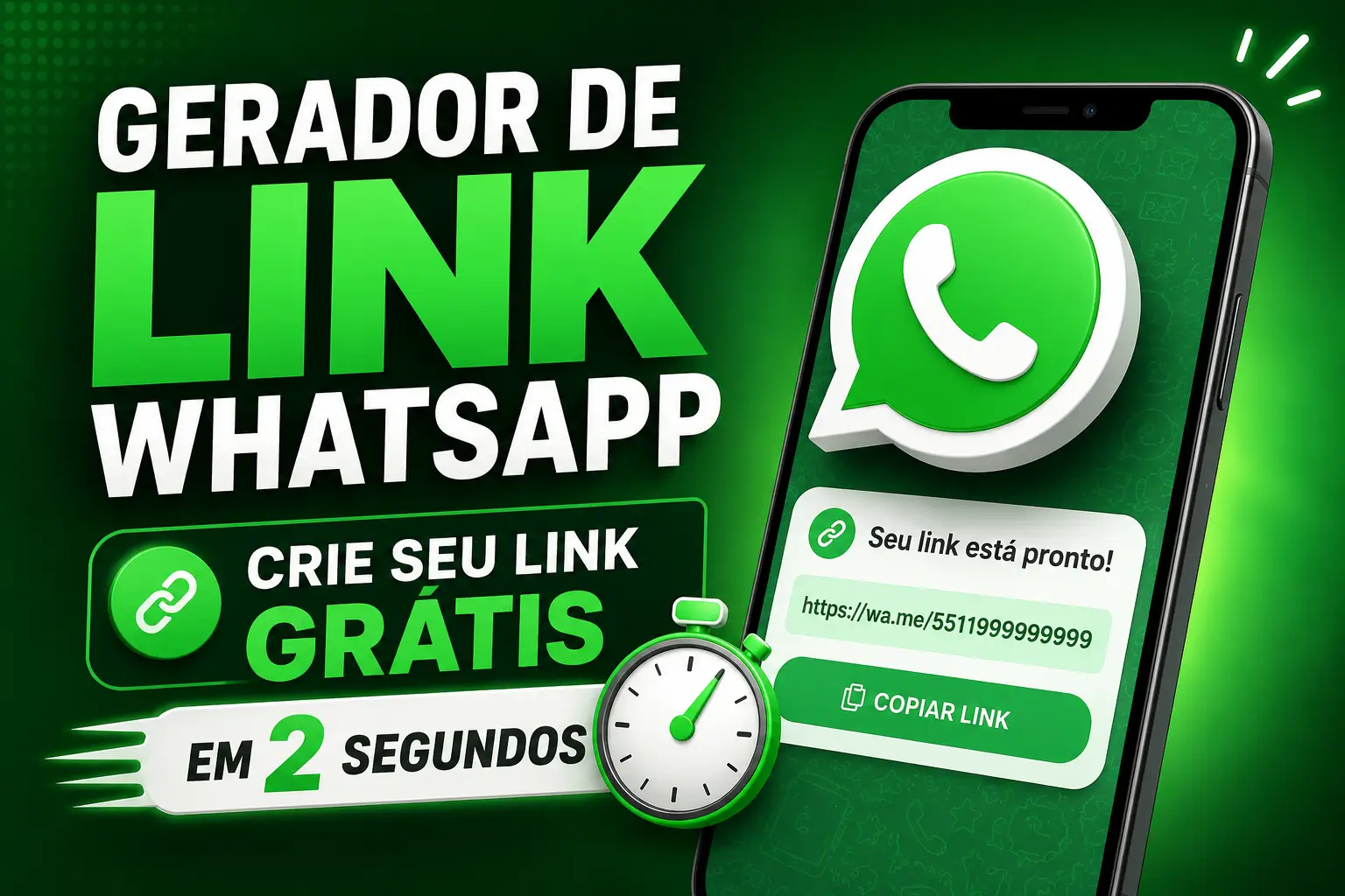 Gerador de Link WhatsApp: Crie Seu Link Grátis em 2 Segundos